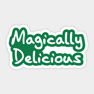 Magically Delicious Sticker